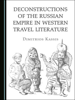 cover image of Deconstructions of the Russian Empire in Western Travel Literature